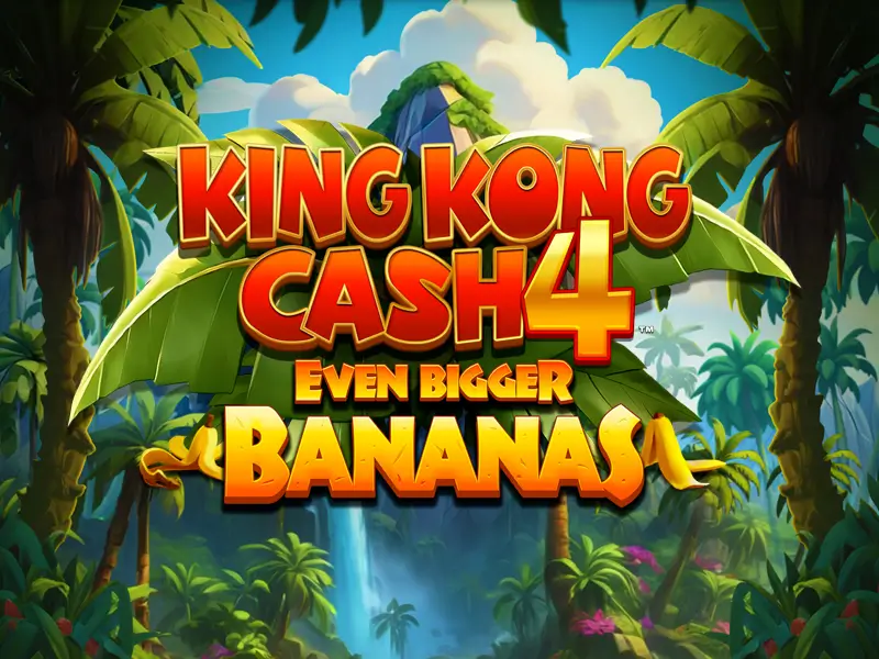 w78 bet King Kong Cash Even Bigger Bananas 4